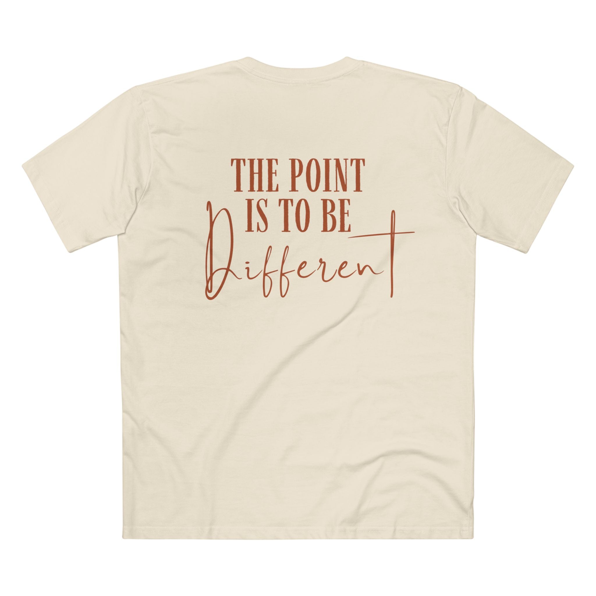 The point is to be different tee