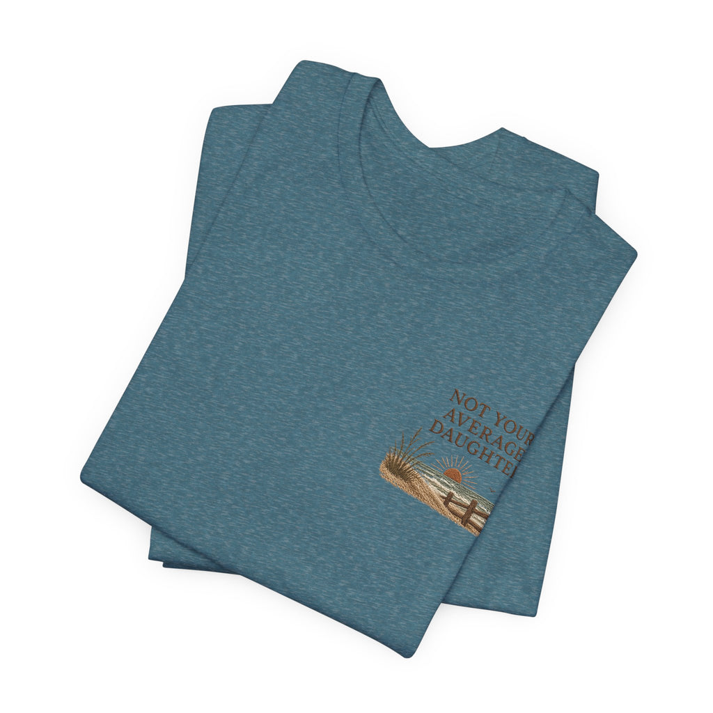 The Point Is To Be Different T‑Shirt — "Not Your Average Daughter" Chest Print