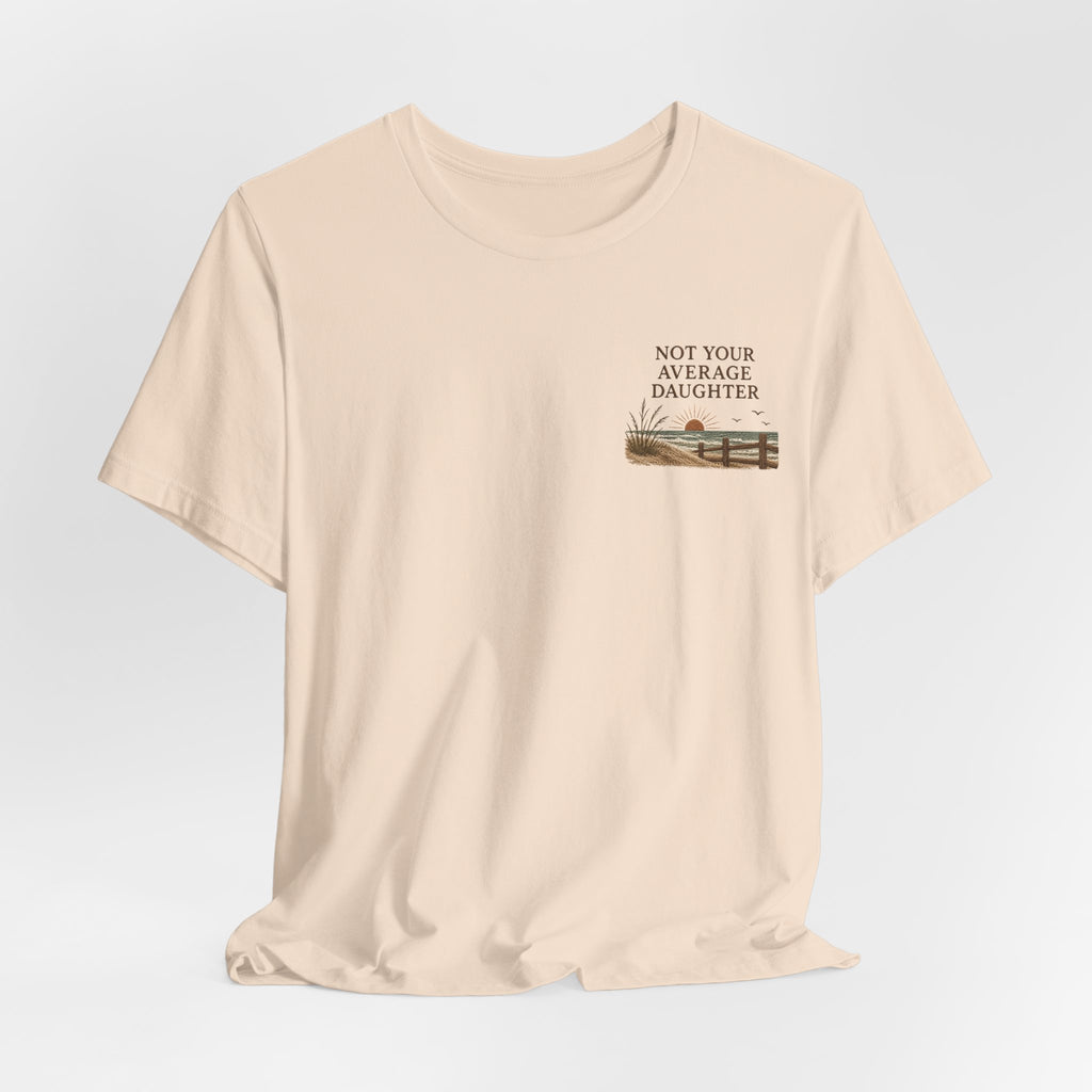The Point Is To Be Different T‑Shirt — "Not Your Average Daughter" Chest Print